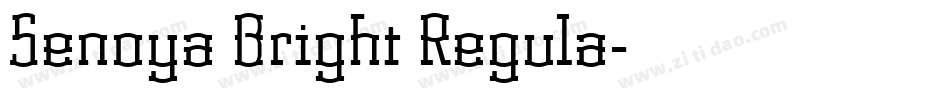 Senoya Bright Regula字体转换